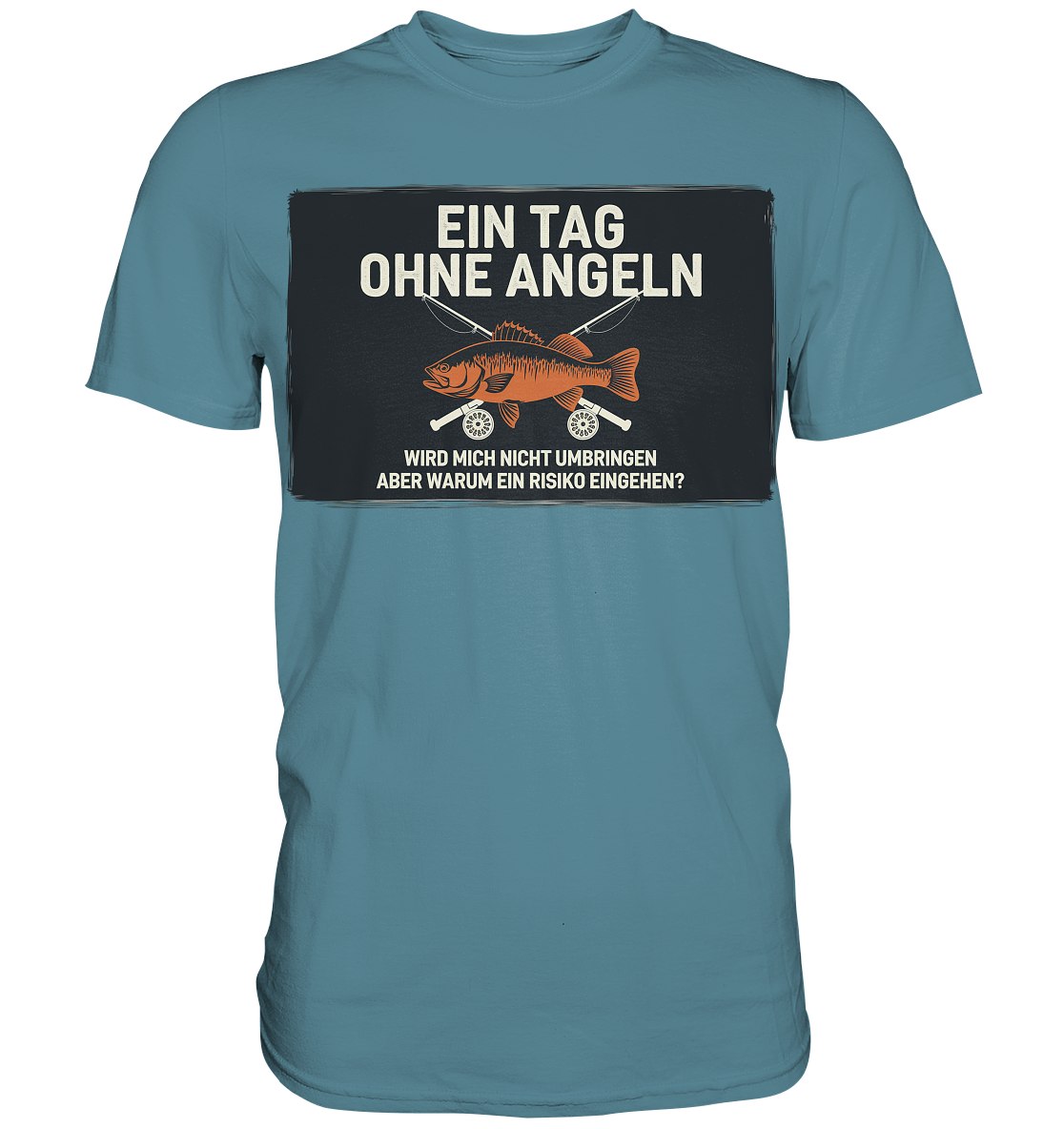 Angeln Ein Tag - Premium Shirt