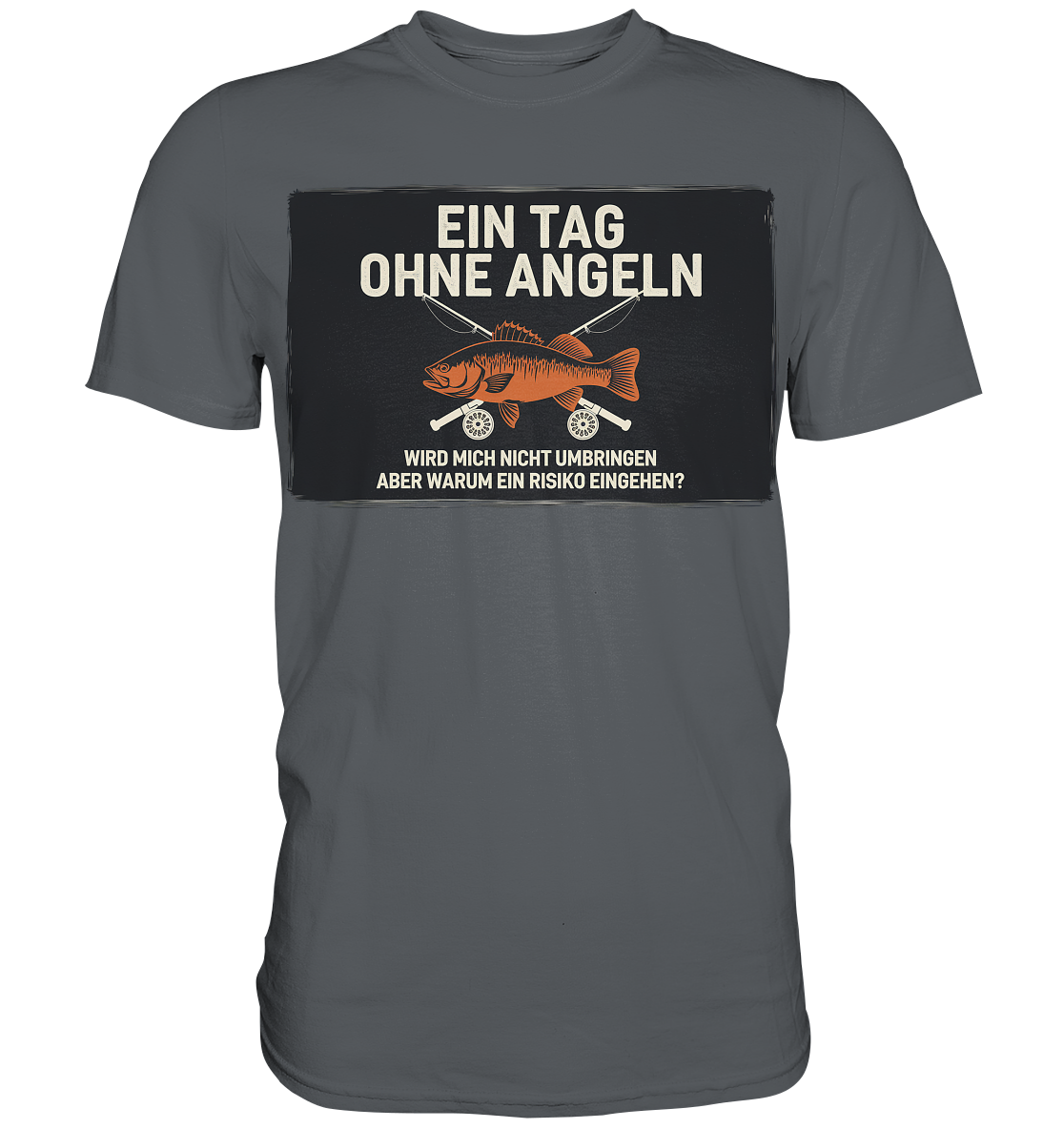Angeln Ein Tag - Premium Shirt