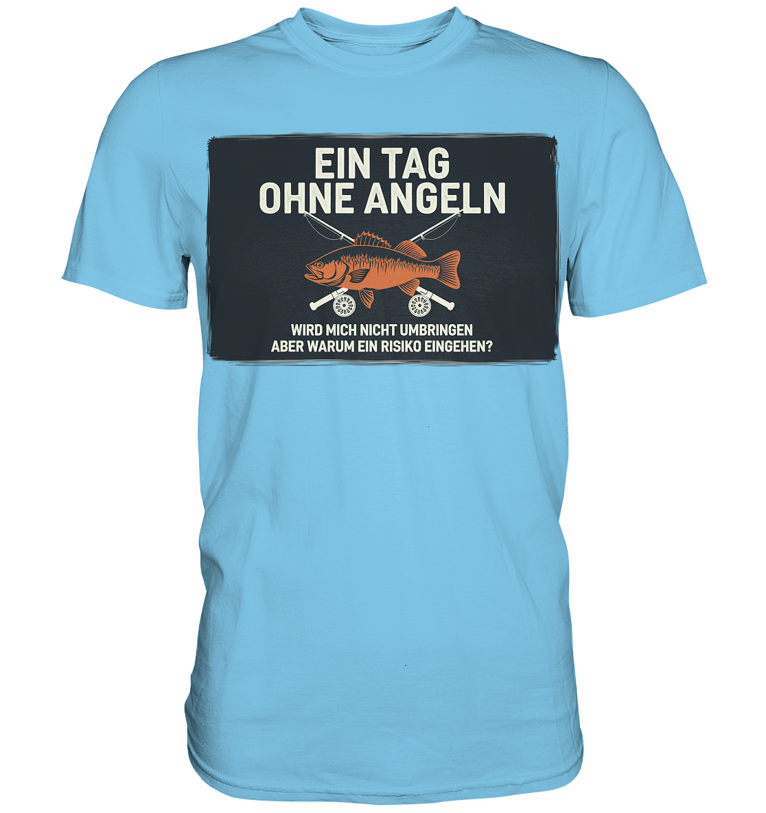 Angeln Ein Tag - Premium Shirt